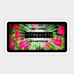 Angry Extremists Sticker